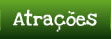 Atrações